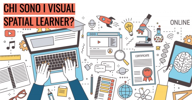 Chi sono i visual-spatial learner?