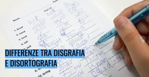 Differenze tra disgrafia e disortografia