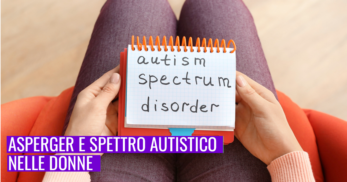Asperger e spettro autistico nelle donne
