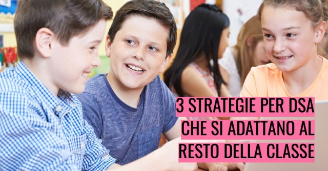 Tre strategie per DSA che si adattano al resto della classe