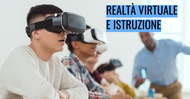 Realtà virtuale e istruzione