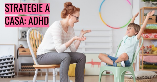 Strategie a casa per la gestione del bambino con ADHD